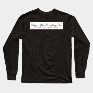 Sugar and Spice Long Sleeve T-Shirt